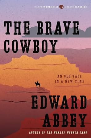 The Brave Cowboy: An Old Tale in a New Time
