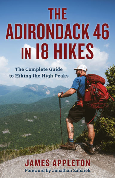 The Adirondack 46 in 18 Hikes - The Complete Guide to Hiking the High Peaks Blue Line Book Exchange
