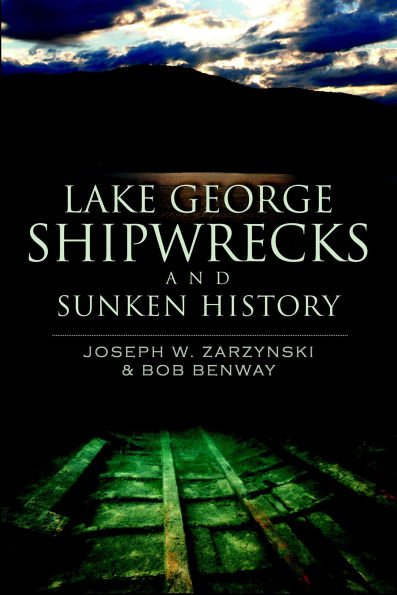Lake George Shipwrecks and Sunken History Blue Line Book Exchange
